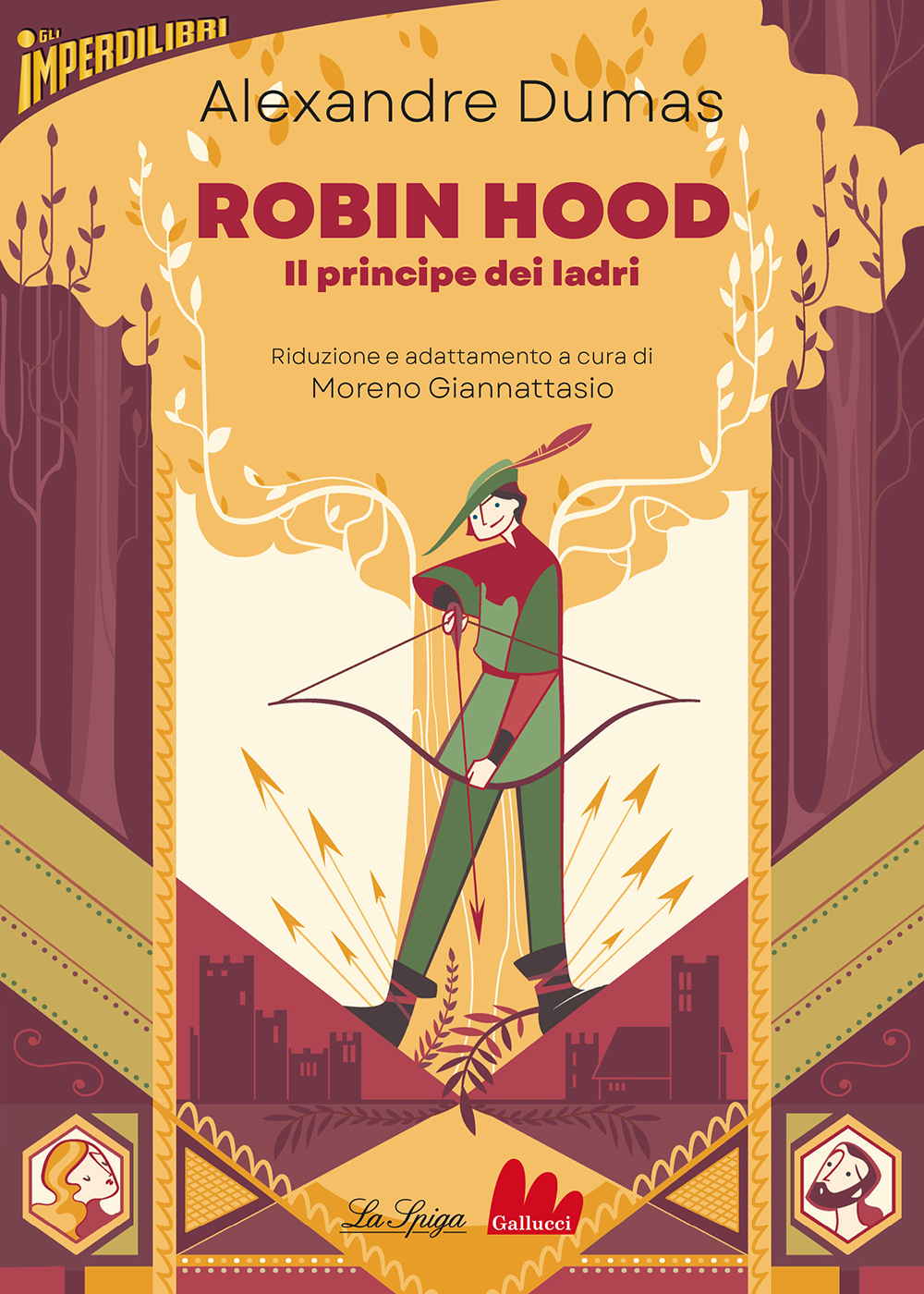 Robin Hood. Il principe dei ladri di Alexandre Dumas • Gallucci Editore